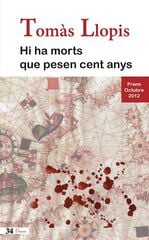 Hi ha morts que pesen cent anys