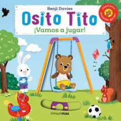 Osito Tito. ¡Vamos a jugar! Osito Tito. ¡Vamos a jugar!