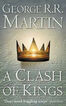 A clash of kings. A song of ice and fire A clash of kings. A song of ice and fire