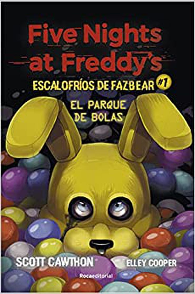 Five Nights at Freddy’s. Escalofríos de Fazbear #1. El parque de bolas
