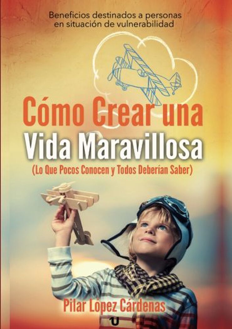 Como crear una vida maravillosa