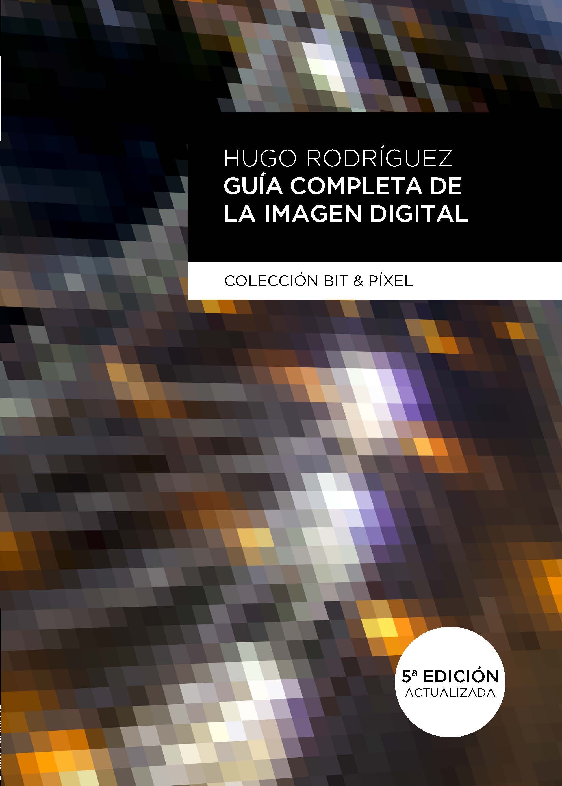 Gu&iacute;a Completa De La Imagen Digital