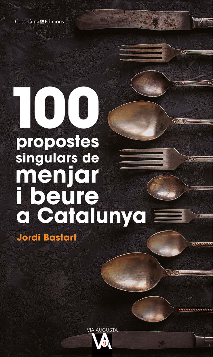 100 propostes singulars de menjar i beure a Catalunya