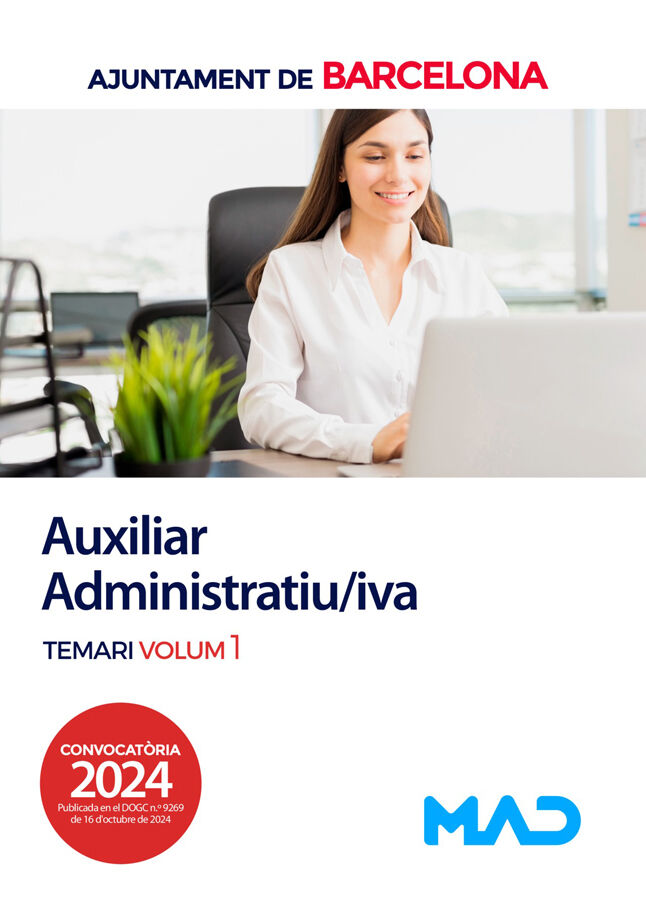 Auxiliar Administratiu/iva. Ajuntament de Barcelona. Temari volum 1