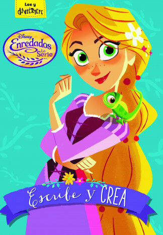 Enredados. La serie. Escribe y crea