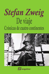 De viaje. Crónicas de cuatro continentes De viaje. Crónicas de cuatro continentes