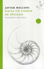 Hacia un tiempo de síntesis Hacia un tiempo de síntesis
