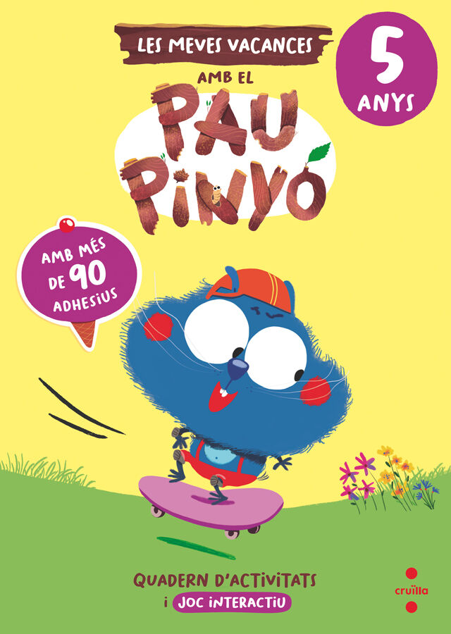 Les meves vacances amb el Pau Piny&oacute; - 5 anys