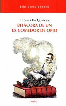 Bit&aacute;cora de un ex comedor de opio