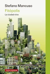 Fitópolis, la ciudad viva Fitópolis, la ciudad viva