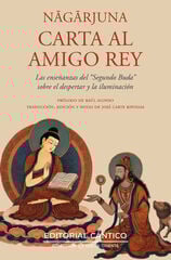 Carta al amigo Rey de Nagarjuna Carta al amigo Rey de Nagarjuna