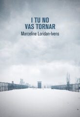 I tu no vas tornar I tu no vas tornar
