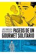 Paseos de un Gourmet Solitario Paseos de un Gourmet Solitario