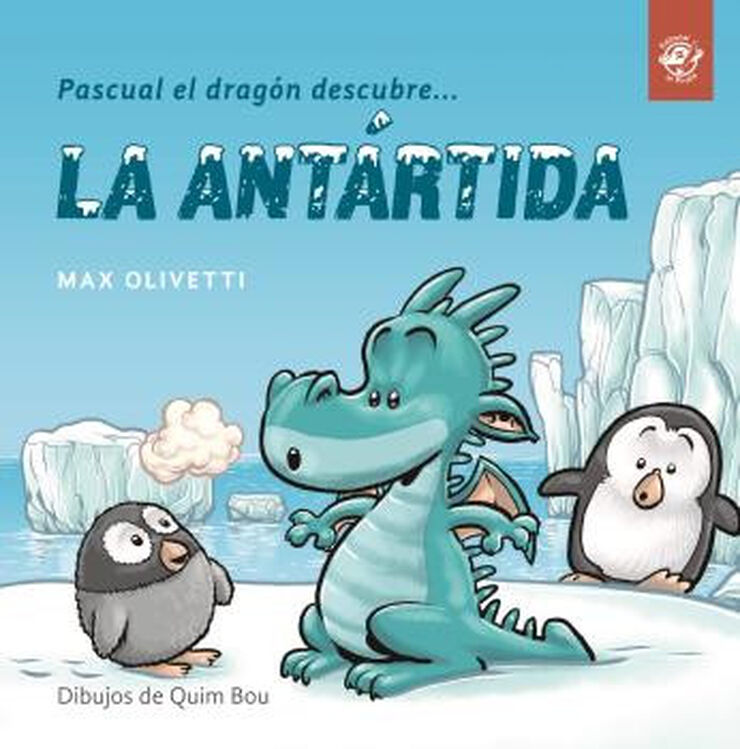 Pascual el dragón descubre la Antártida