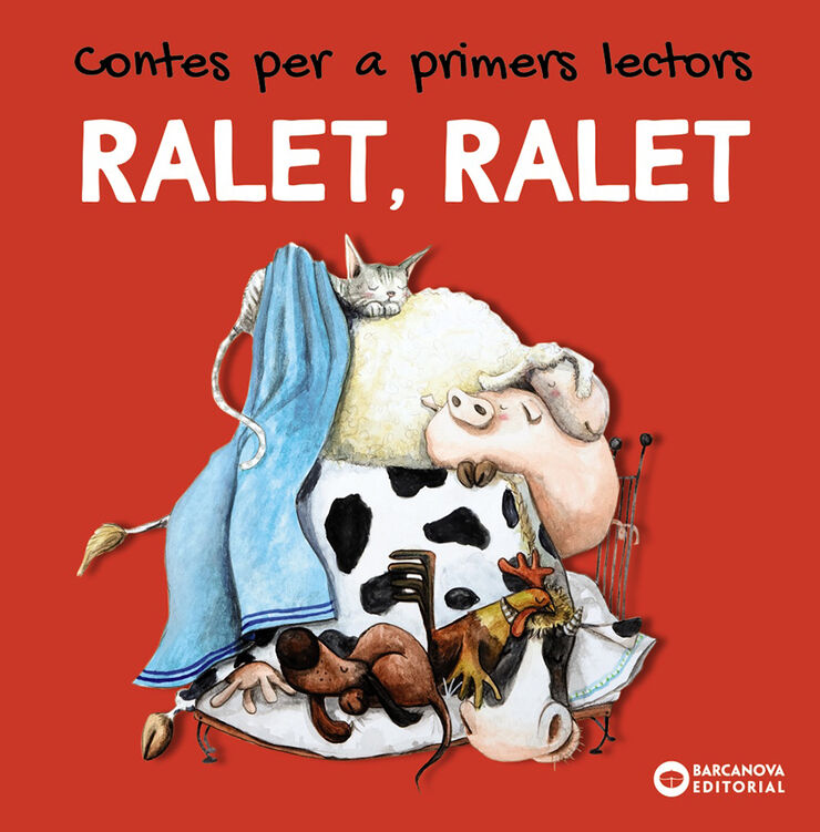 Ralet, ralet. Contes per a primers lectors Ralet, ralet. Contes per a primers lectors