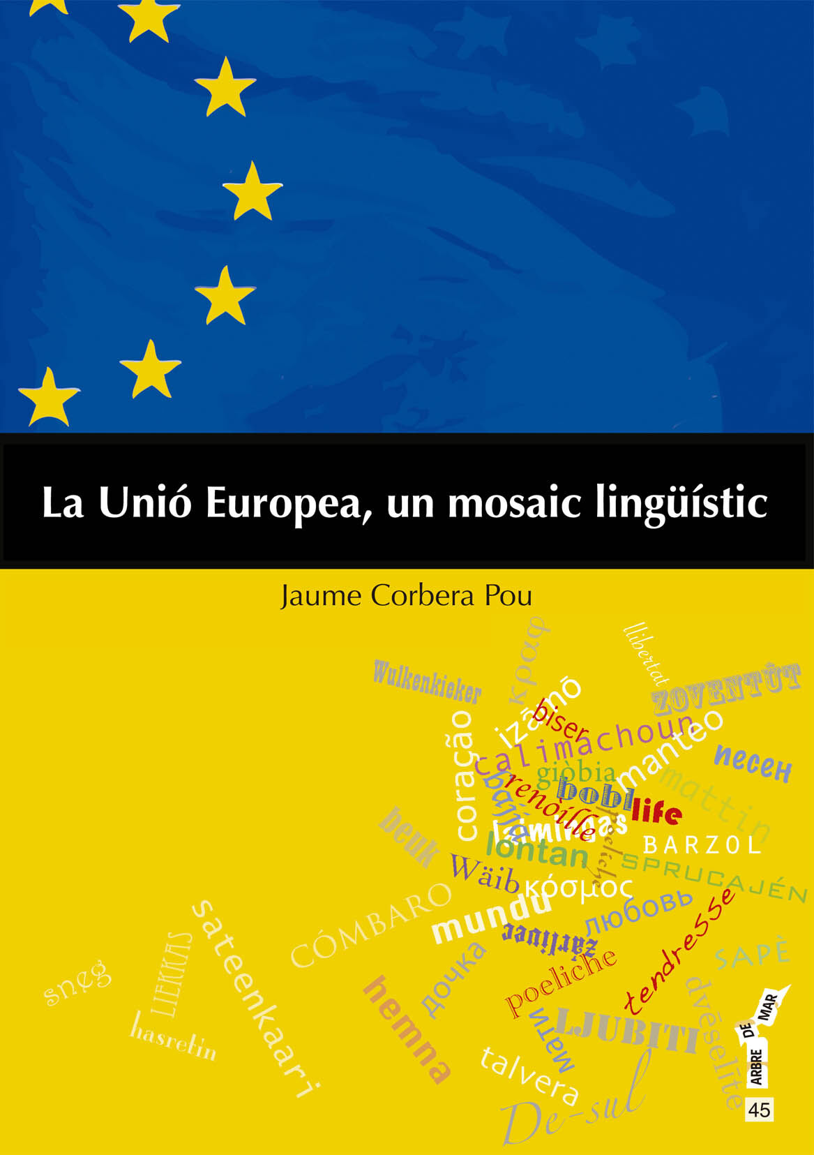 La Uni&oacute; Europea, un mosaic ling&uuml;&iacute;&uuml;stic