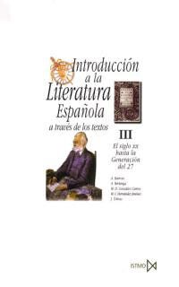 Introducci&oacute;n a la literatura espa&ntilde;ola a trav&eacute;s de los textos III