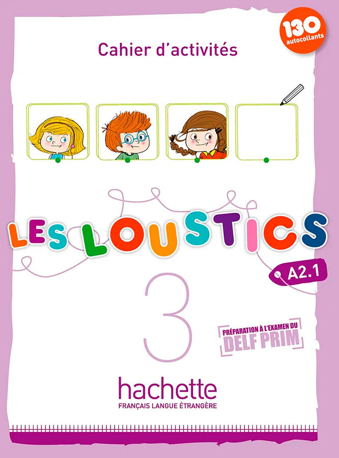 Les Loustics 3 - Cahier d'activit&eacute;s (A2.1)