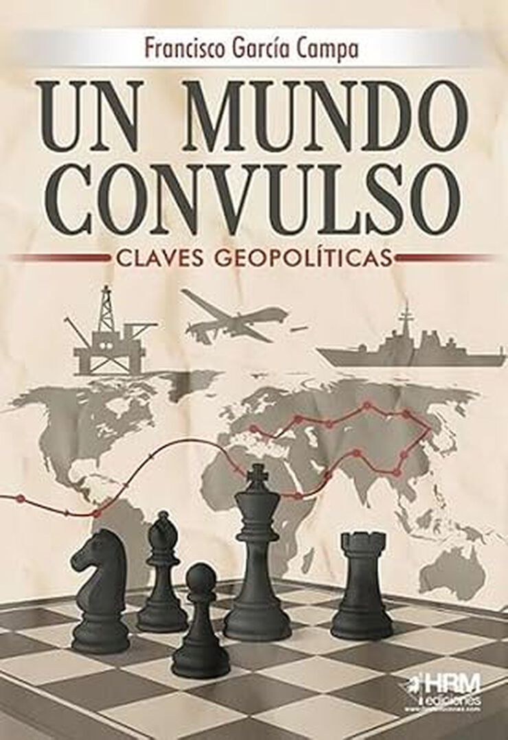Un mundo convulso. Claves geopolíticas