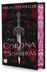Una corona de sombras. Edición especial Una corona de sombras. Edición especial