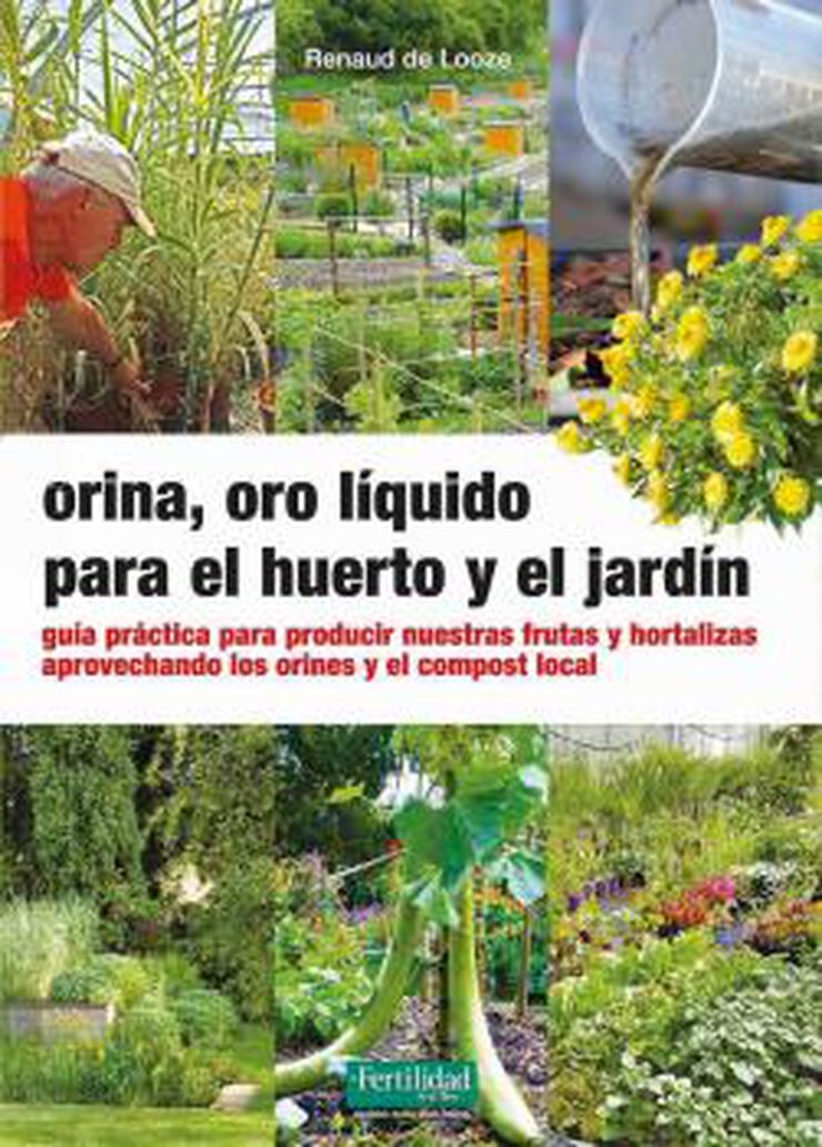 Orina, oro líquido para el huerto y el jardín