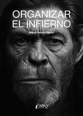 Organizar el infierno Organizar el infierno