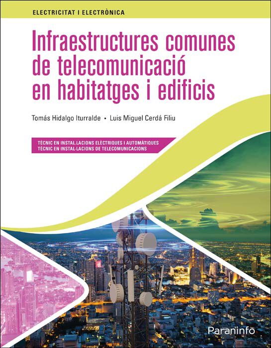 Infraestructures comunes de telecomunicaci&oacute; en habitatges i edificis Ed. 2021