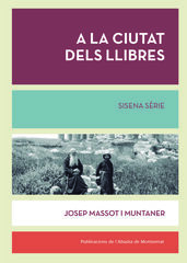 A la ciutat dels llibres. Sisena sèrie A la ciutat dels llibres. Sisena sèrie