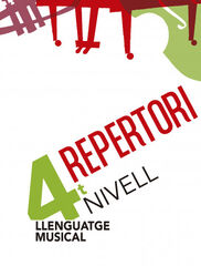 Llenguatge Musical 4T Nivell -Repertori- Llenguatge Musical 4T Nivell -Repertori-