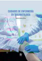 Cuidados de enfermería en traumatología Cuidados de enfermería en traumatología