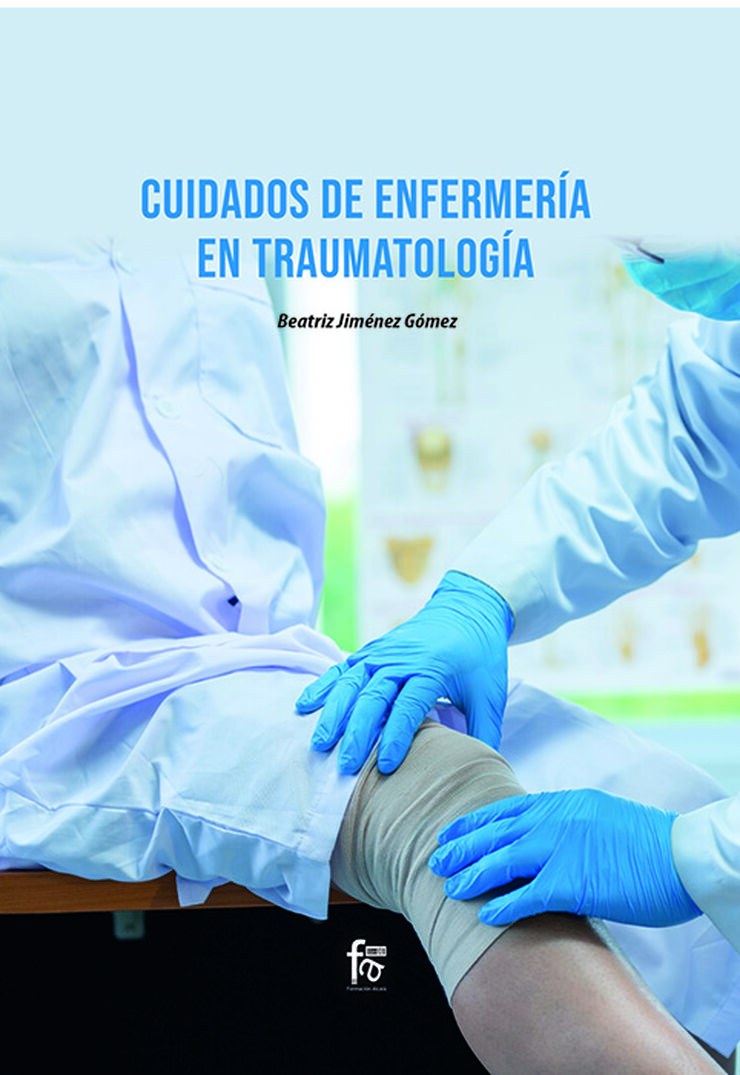 Cuidados de enfermería en traumatología