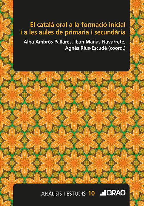 El catal&agrave; oral a la formaci&oacute; inicial i a les aules de prim&agrave;ria i secund&agrave;ria
