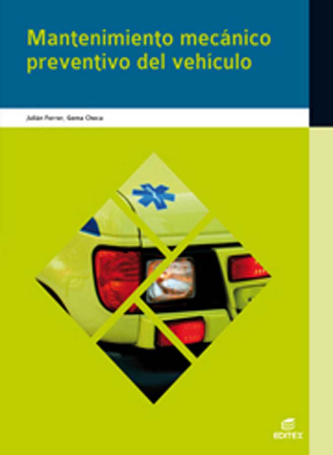 Mantenimiento mec&aacute;nico preventivo del veh&iacute;culo
