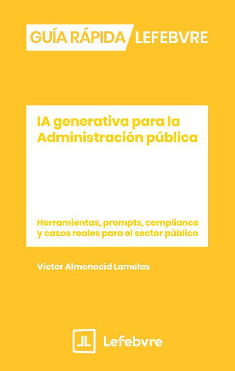 Gu&iacute;a R&aacute;pida IA generativa para la Administraci&oacute;n p&uacute;blica
