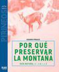 Por qué preservar la montaña Por qué preservar la montaña