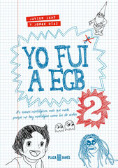 Yo fui a EGB 2 Yo fui a EGB 2