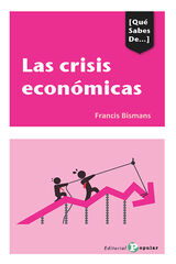 Las crisis económicas Las crisis económicas