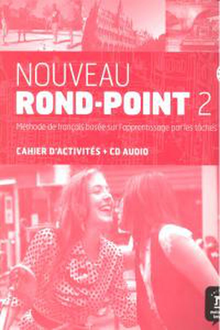 Nouveau Rond Point 2 B1 Cahier+Cd
