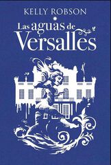 Las aguas de Versalles Las aguas de Versalles