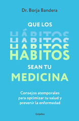 Que los hábitos sean tu medicina Que los hábitos sean tu medicina