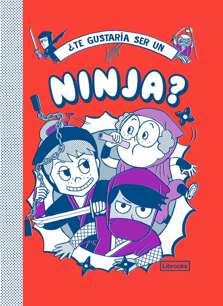 ¿Te gustaría ser un ninja?