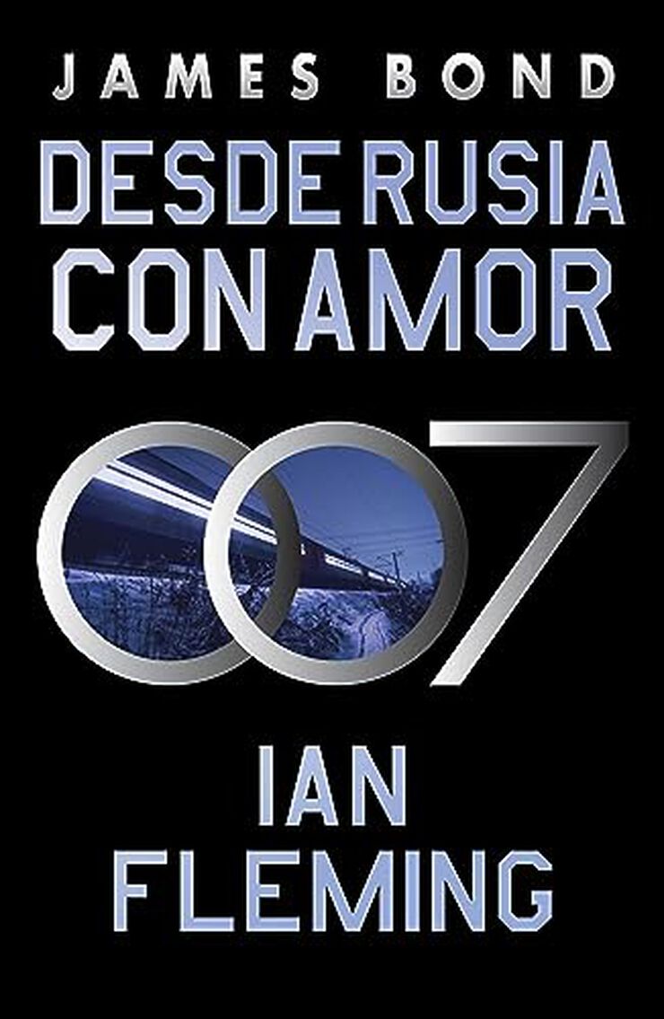 Desde Rusia con amor (James Bond 007 Libro 5)