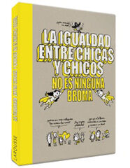 La igualdad entre chicas y chicos no es ninguna broma