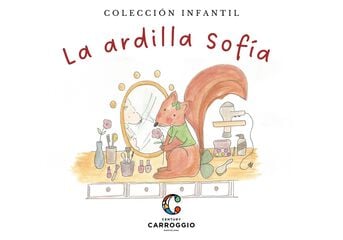 La ardilla Sofía La ardilla Sofía