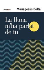La lluna m'ha parlat de tu La lluna m'ha parlat de tu