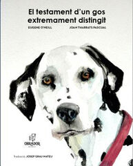 El testament d'un gos extremament distingit El testament d'un gos extremament distingit