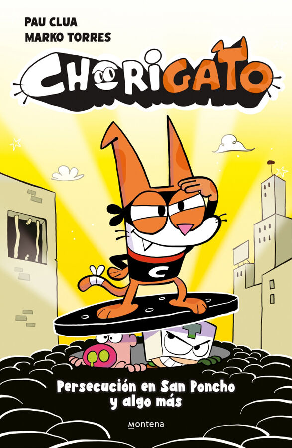 Chorigato 2 - Persecuci&oacute;n en San Poncho y algo m&aacute;s