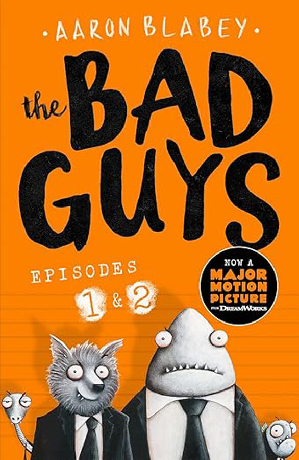 The Bad Guys (Episodes 1 & 2)