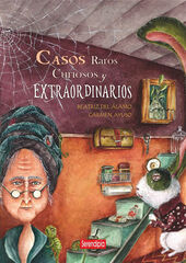 Casos raros, curiosos y extraordinarios Casos raros, curiosos y extraordinarios