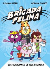 Brigada felina. Los guardianes de isla Brumosa